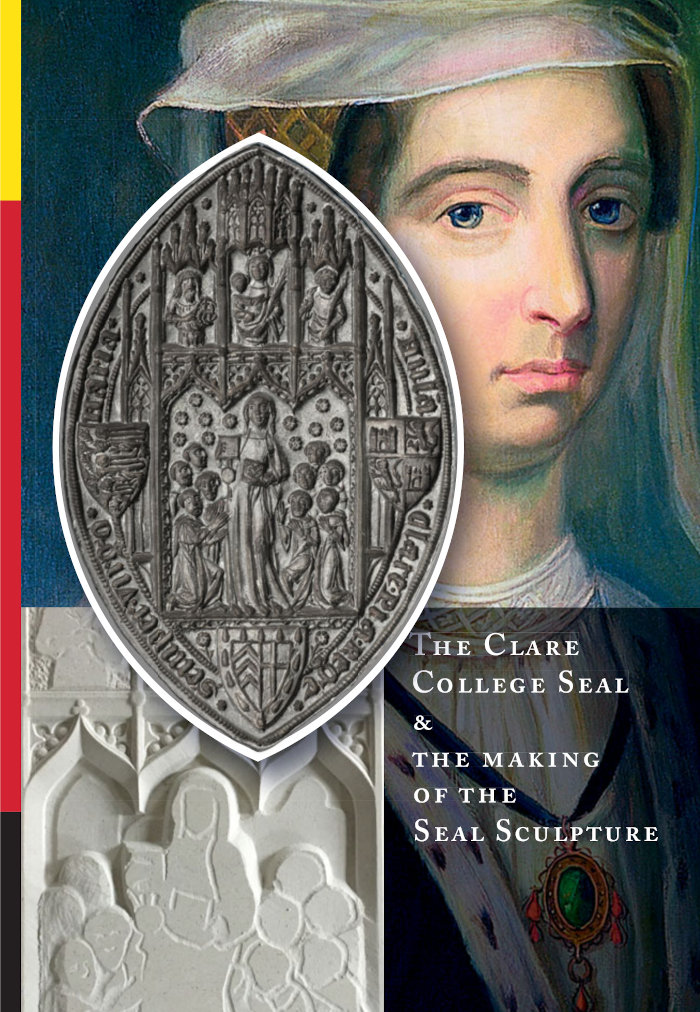 Front cover of 'The Clare College Seal and the making of the Seal Sculpture' with a portrait of the Lady in the background, partially completed figures in the stone carving, and the medieval seal superimposed
